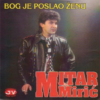 Mitar Miric Nemoj To Da mi Radis