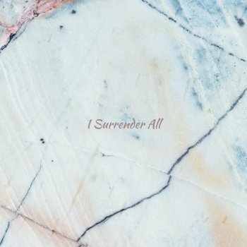 Jay Filson I Surrender All