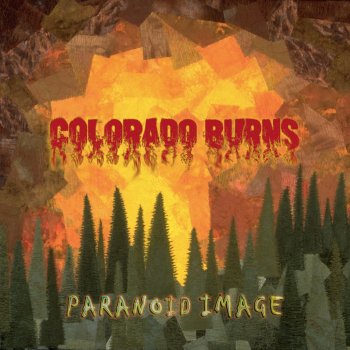 Paranoid Image Colorado Burns