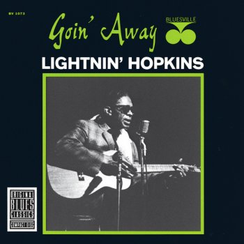 Lightnin' Hopkins Goin' Away