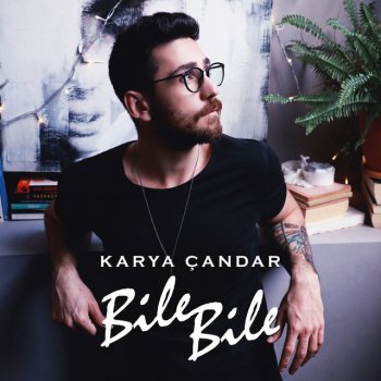Karya Çandar Bile Bile