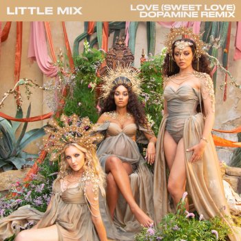 Little Mix feat. Dopamine Love (Sweet Love) - Dopamine Remix