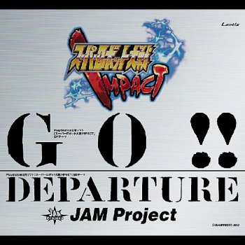 JAM Project DEPARTURE