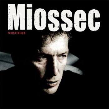 Miossec Haïs-moi