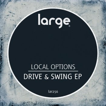 Local Options Drive & Swing