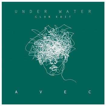 AVEC Under Water - Club Edit