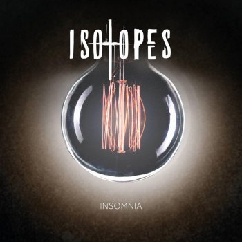 Isotopes Insomnia