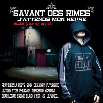 Исполнитель Savant des Rimes, альбом J'attends mon heure