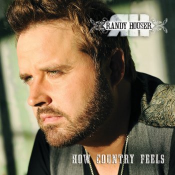 Randy Houser Like a Cowboy