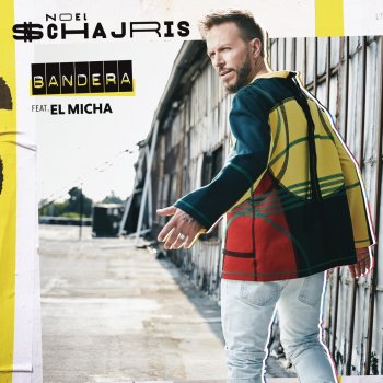 Noel Schajris feat. El Micha Bandera