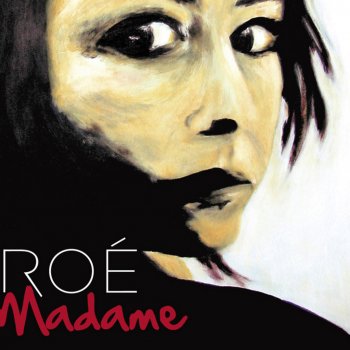 Roé Madame est fan