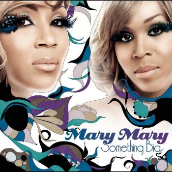 Mary Mary Survive