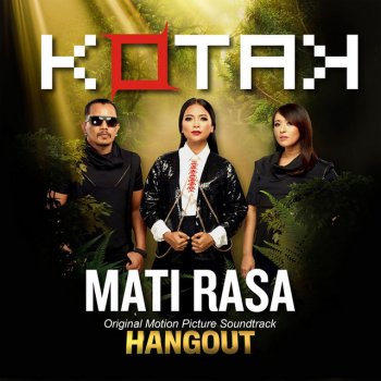 Kotak Mati Rasa (From "Hangout")