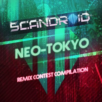 Scandroid Neo-Tokyo (Aviators Remix) (Instrumental)