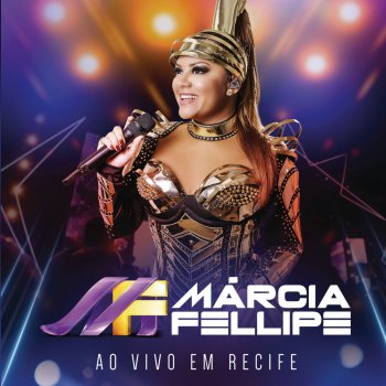 Marcia Fellipe Eu Bebo Por Mim (Ao Vivo)