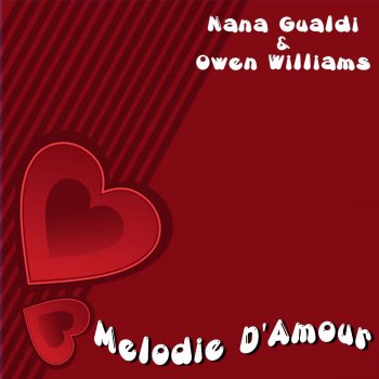 Nana Gualdi & Owen Williams Melodie d'amour