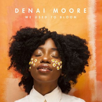 Denai Moore Let It Happen