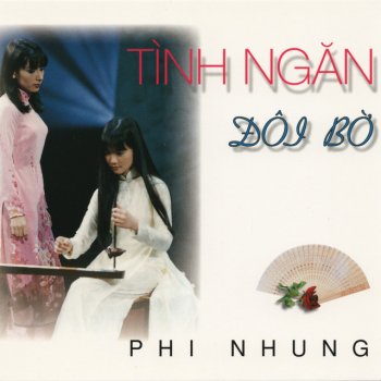 Phi Nhung Tình Ngăn Đôi Bờ