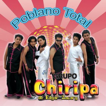 Grupo Chiripa Ojitos Mentirosos