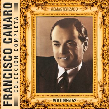 Francisco Canaro La Canción del Amor (Instrumental (Remasterizado))