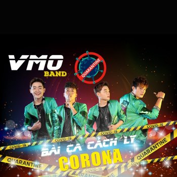 V.M.O Band Bài Ca Cách Ly Corona