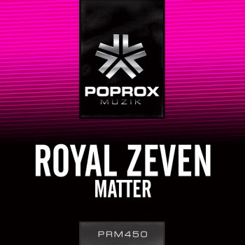Исполнитель Royal Zeven, альбом Matter