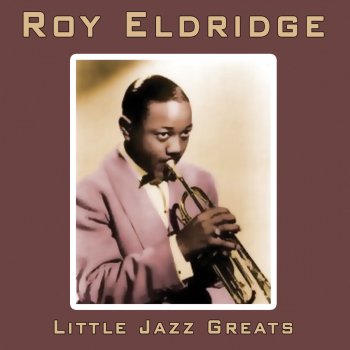 Roy Eldridge Deuces Medley: I Surrender Dear / Marie / Peckin' / I Got Rhythm