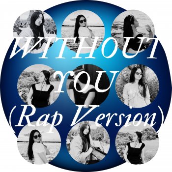 Исполнитель Putrra J, альбом WITHOUT YOU ( Rap Version )