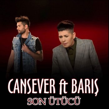 Cansever feat. Barış Son Ütücü