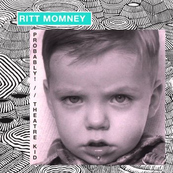 Ritt Momney Probably!