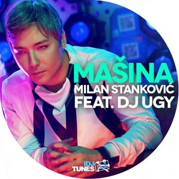 Milan Stankovic feat. DJ Ugy Mašina