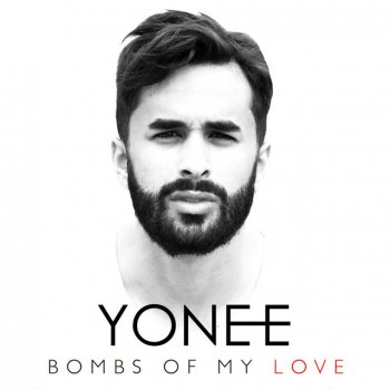 Yonee Bombs of My Love