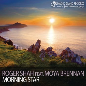 Roger Shah feat. Moya Brennan Morning Star - Video Club Mix