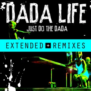 Dada Life Don't Feed the Dada (12" Edits)