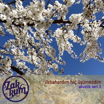 Zakkum Geçir Kılıcından (Akustik)