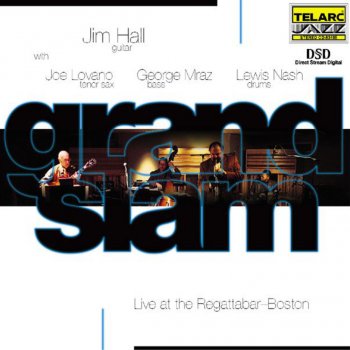 Jim Hall feat. Joe Lovano, George Mraz & Lewis Nash Blackwell's Message - Live At The Regattabar, Boston