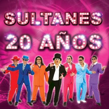 Los Sultanes Que bonito