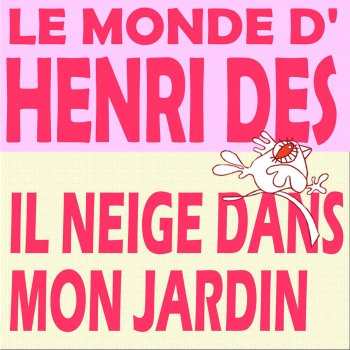 Henri Dès Dis maman, c'est quand la neige ?