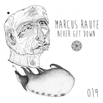 Marcus Raute Never Get Down