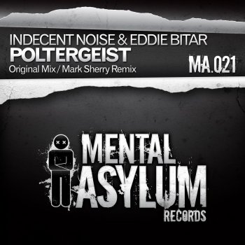 Исполнитель Indecent Noise feat. Eddie Bitar, альбом Poltergeist - Single