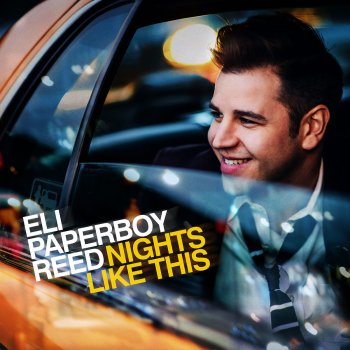 Eli "Paperboy" Reed Well, Alright Now