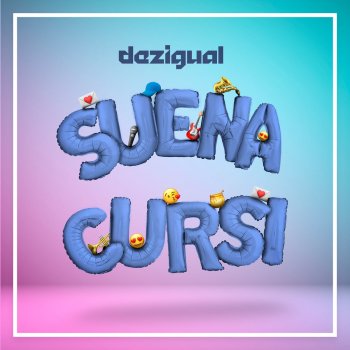 Dezigual Suena Cursi