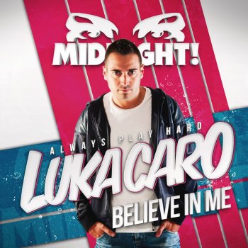 Luka Caro Believe In Me (Radio Edit)