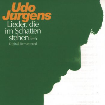 Udo Jürgens Weil ich deine Liebe brauche, bin ich hier