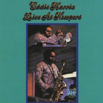 Eddie Harris Walk Soft - Live At Newport