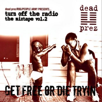 Dead Prez Out In The World