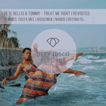 Pete Bellis & Tommy Treat Me Right (Costa Mee Remix)