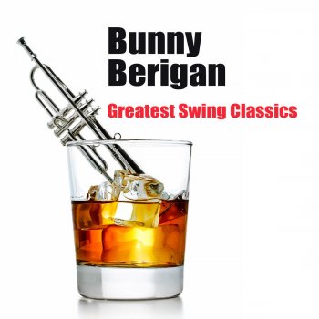 Bunny Berigan Did I Remember?