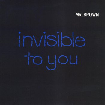 Mr. Brown The Name of Love