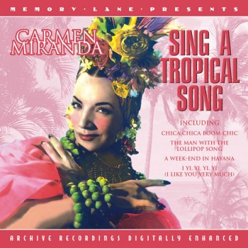 Carmen Miranda Sing A Tropical Song